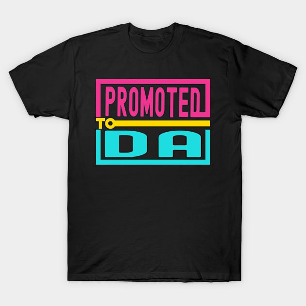 Promoted to Da 2023 T-Shirt by vintage3